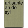 ARTISANTE AN DE SYL door Warner B. Banga