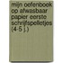 Mijn oefenboek op afwasbaar papier