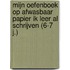Mijn oefenboek op afwasbaar papier