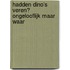 Hadden dino's veren?