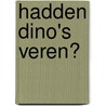 Hadden dino's veren? door Thomas Canavan