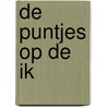 De puntjes op de ik by Unknown
