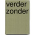 Verder zonder