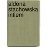 Aldona Stachowska intiem by Willy Thijs