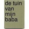 De tuin van mijn Baba door Jordan Scott