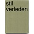Stil verleden