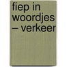 Fiep in woordjes – Verkeer by Fiep Westendorp