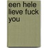 Een hele lieve fuck you