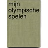 Mijn Olympische Spelen door John Volkers