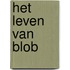 Het leven van Blob