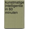 Kunstmatige intelligentie in 60 minuten by Rémy Gieling
