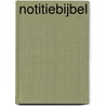 Notitiebijbel by Unknown