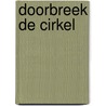 Doorbreek de cirkel by Miloe van Beek