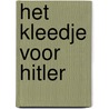 Het kleedje voor Hitler by Bas von Benda-Beckmann