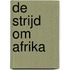 De strijd om Afrika