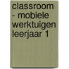 Classroom - Mobiele Werktuigen leerjaar 1 door Electudevelopment