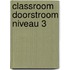 Classroom Doorstroom niveau 3