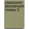 Classroom Doorstroom niveau 3 door Electudevelopment