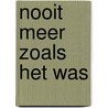 Nooit meer zoals het was door Chris Whitaker