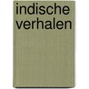 Indische Verhalen by J. Dermoût