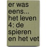 Er was eens... Het Leven 4: De spieren en het vet door Jean-Charles Gaudin