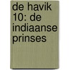 De Havik 10: De Indiaanse prinses door Patrice Pellerin