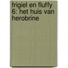 Frigiel en Fluffy 6: Het huis van Herobrine door Minte