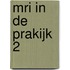MRI in de Prakijk 2