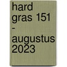Hard gras 151 - augustus 2023 door Tijdschrift Hard Gras