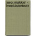 Joep, Makkie! - Meeluisterboek