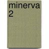 Minerva 2 door R. van der Veen