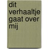 Dit verhaaltje gaat over mij door Marcos Farina