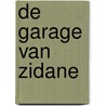 De garage van Zidane door Mieke Jubithana