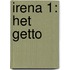 Irena 1: Het getto