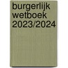 Burgerlijk wetboek 2023/2024 door Onbekend