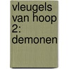 Vleugels van hoop 2: Demonen by Wander Antunes