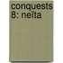 Conquests 8: Neïta