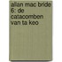 Allan Mac Bride 6: De catacomben van Ta Keo