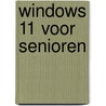 Windows 11 voor senioren by Victor G.B. Peters