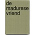 De Madurese vriend