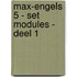 Max-Engels 5 - set modules - deel 1