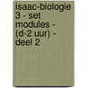 Isaac-biologie 3 - set modules - (D-2 uur) - deel 2 by Unknown