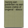 Nazorg aan patiënten na een zware ziekte of ongeval - EBSCO by Rob Bruntink