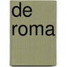 De Roma door Tim Torfs