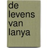 De levens van Lanya door Mirjam Oldenhave