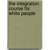 The integration course for white people door Mo Hersi