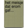 Het Meisje dat erom gaf... door Shasmine .L