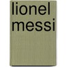 Lionel Messi by Frans van Duijn