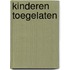 KINDEREN TOEGELATEN