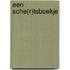 Een Sche(r)tsboekje